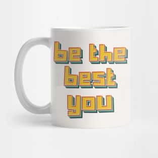 Be The Best You Mug